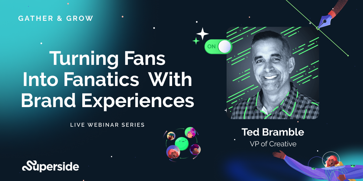 Turning Fans Into Fanatics With Brand Experiences w/ Ted Bramble
